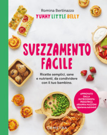 SVEZZAMENTO FACILE. RICETTE SEMPLICI, SA