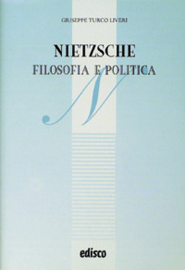 Nietzsche, filosofia e politica