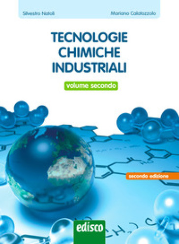 Tecnologie chimiche industriali. Per gli Ist. tecnici e professionali. Con e-book. Con espansione online. Vol. 2