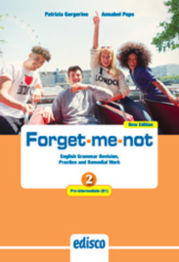 Forget-me-not. New edition. Level B1. English grammar revision, practice and remedial work. Per le Scuole superiori. Con e-book. Con espansione online. Vol. 2