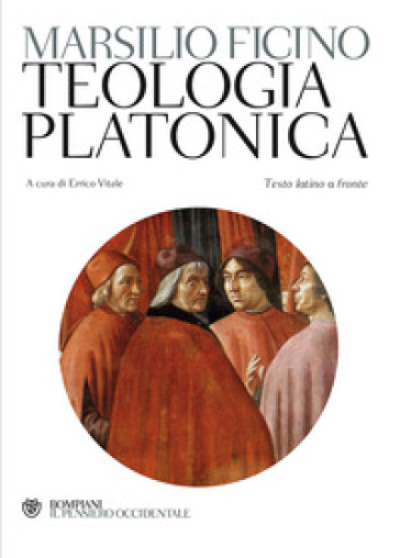 Teologia platonica. Testo latino a fronte