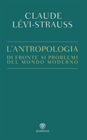 L'antropologia di fronte ai problemi del mondo moderno