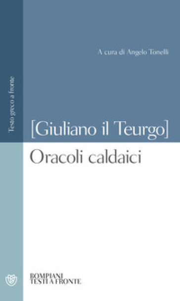 Oracoli caldaici. Testo greco a fronte