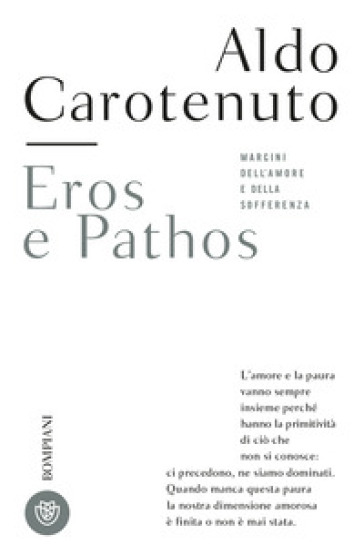 Eros e pathos. Margini dell'amore e della sofferenza