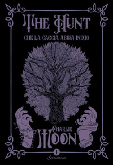 Che la caccia abbia inizio. The hunt. Vol. 1