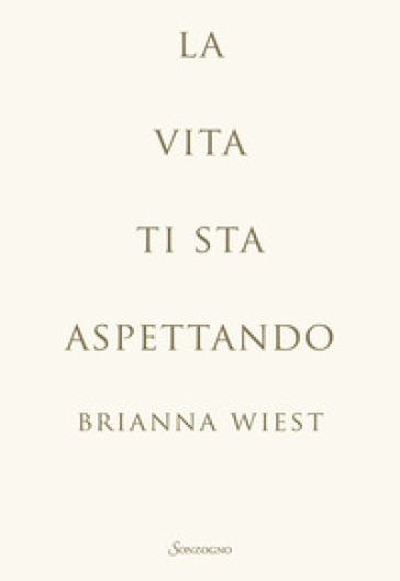 LA VITA TI STA ASPETTANDO