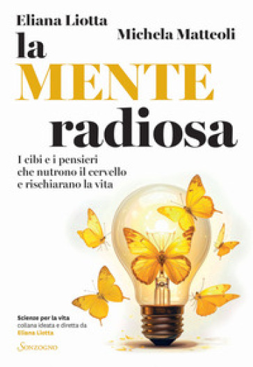 LA MENTE RADIOSA. I CIBI E I PENSIERI CH