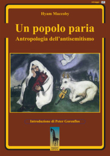 Un popolo paria. Antropologia dell'antisemitismo