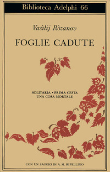 Foglie cadute. Solitaria-Prima Cesta-Una cosa mortale