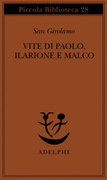 Vite di Paolo, Ilarione e Malco