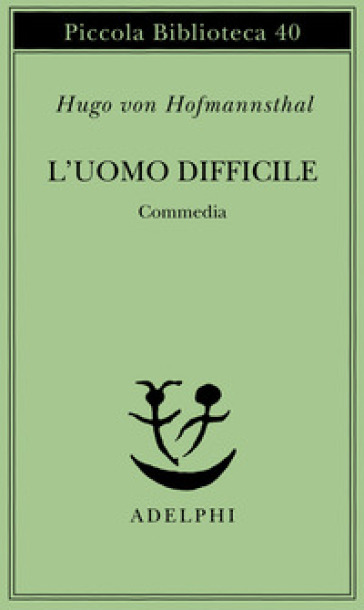 L'uomo difficile. Commedia