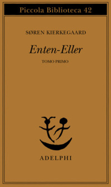 Enten-Eller. Vol. 1: Un frammento di vita