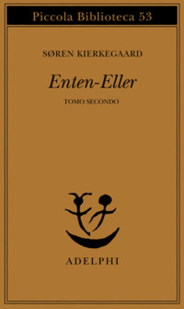 Enten-Eller. Vol. 2: Un frammento di vita