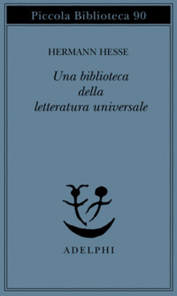 Una biblioteca della letteratura universale