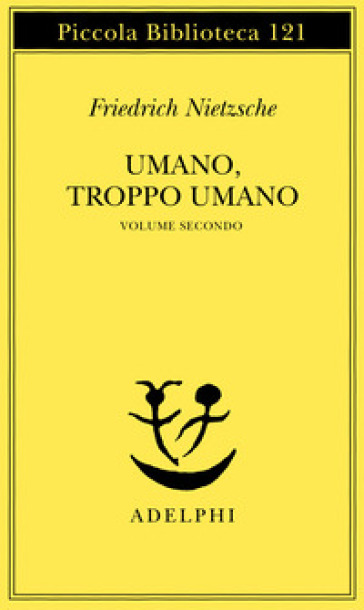 Umano, troppo umano. Vol. 2