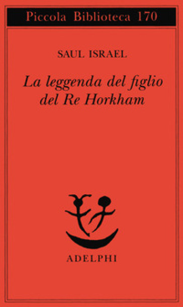 La leggenda del figlio del re Horkham