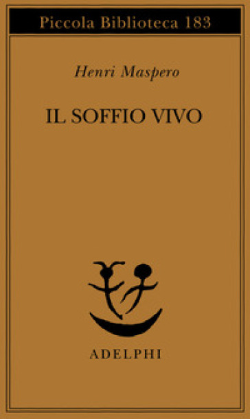 Il soffio vivo. I procedimenti del «Nutrire il principio vitale» nella religione taoista antica