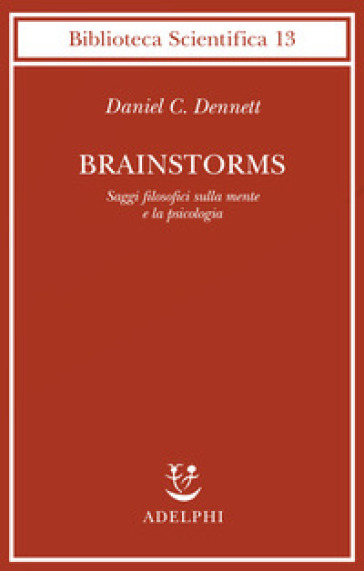 Brainstorms. Saggi filosofici sulla mente e la psicologia