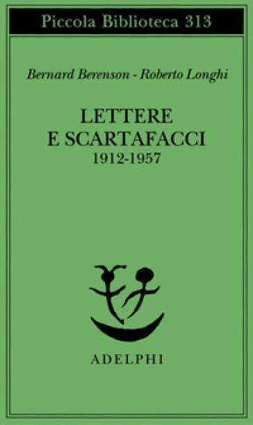 Lettere e scartafacci (1912-1957)