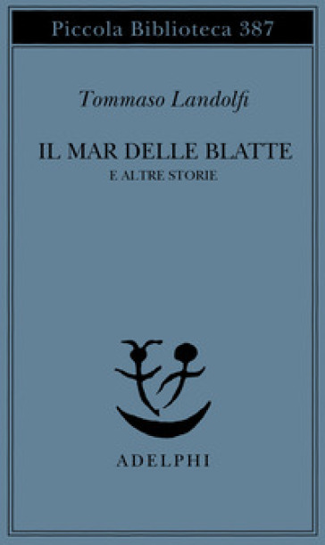 Il mar delle Blatte e altre storie