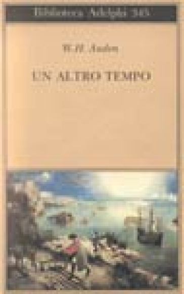 Un altro tempo. Testo inglese a fronte