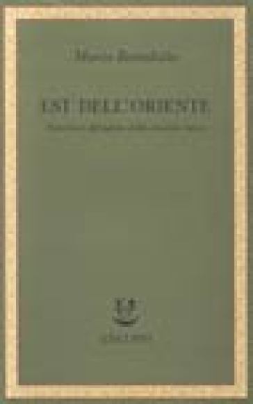 Est Dell'oriente. Nascita E Splendore Della Musica Russa