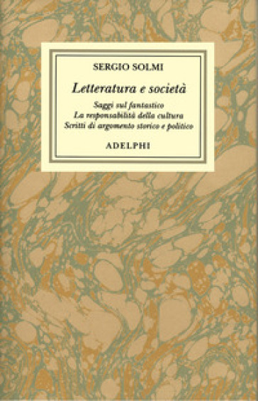 Opere. Vol. 5: Letteratura e società