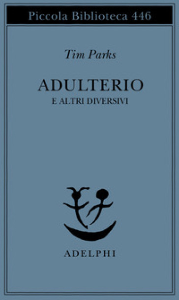 Adulterio e altri diversivi