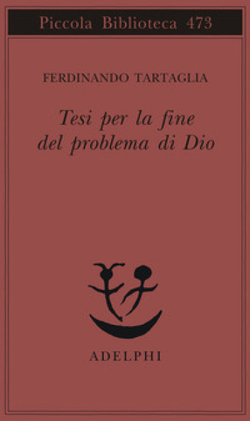 Tesi per la fine del problema di Dio