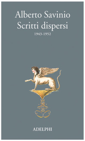 Scritti dispersi (1943-1952)