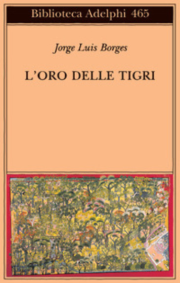 L'oro delle tigri. Testo spagnolo a fronte