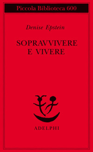 Sopravvivere e vivere. Conversazioni con Clémence Boulouque