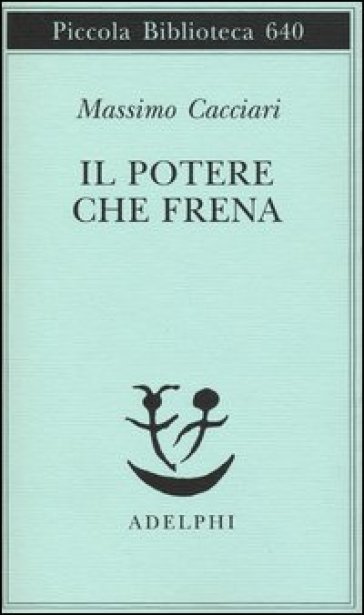 Il potere che frena
