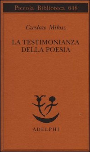 La testimonianza della poesia. Sei lezioni sulla vulnerabilità del Novecento