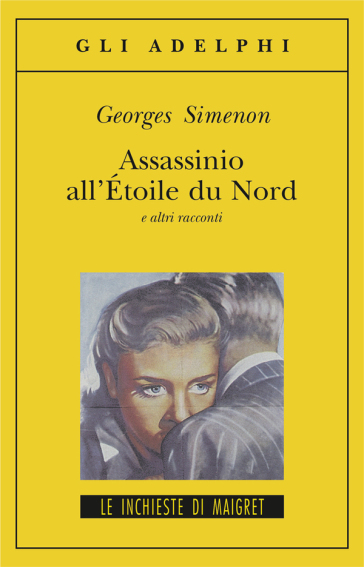 Assassinio all'Étoile du Nord e altri racconti
