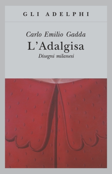 L'Adalgisa. Disegni milanesi