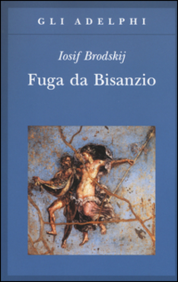 Fuga Da Bisanzio