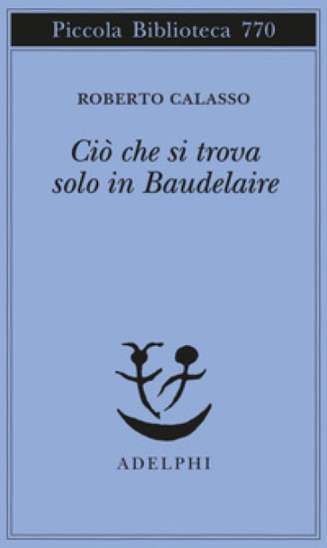 Ciò che si trova solo in Baudelaire