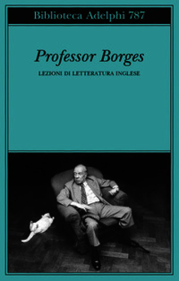 Professor Borges. Lezioni di letteratura inglese