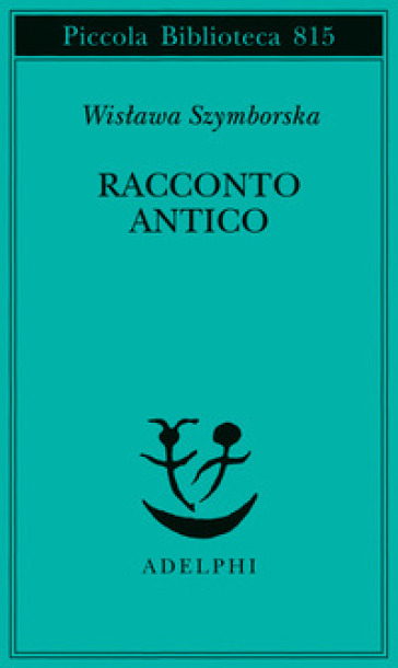 RACCONTO ANTICO E ALTRE POESIE DISPERSE.