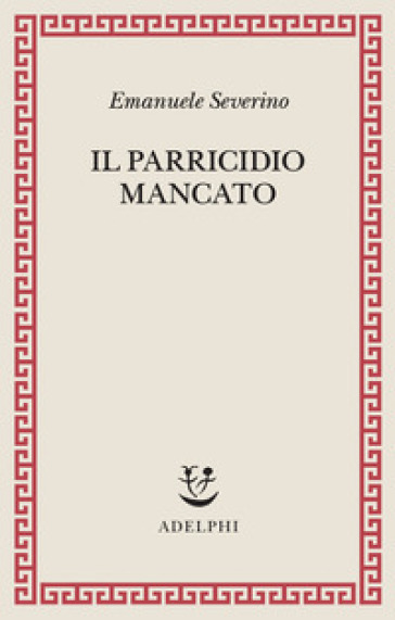 Il parricidio mancato