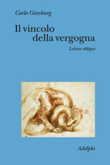 IL VINCOLO DELLA VERGOGNA. LETTURE OBLIQ
