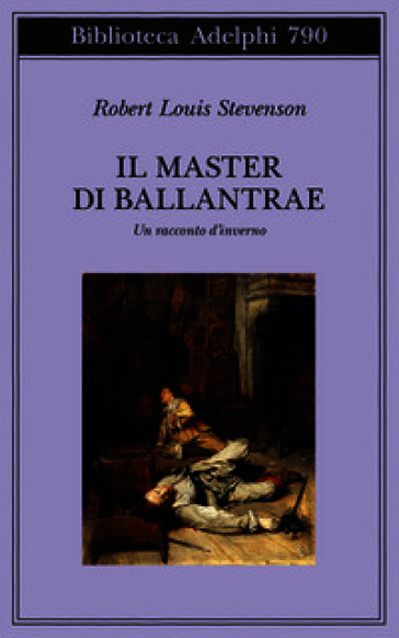 Il master di Ballantrae. Un racconto d'inverno