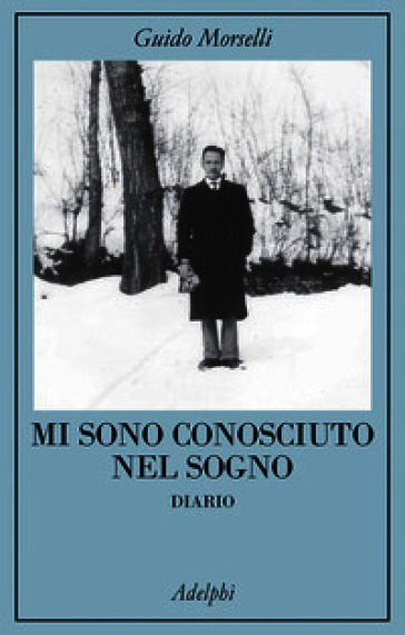 Mi sono conosciuto nel sogno. Diario. Nuova ediz.