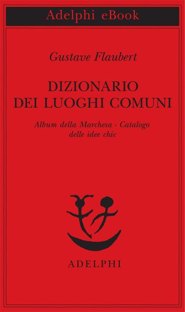 Dizionario dei luoghi comuni - Album della Marchesa - Catalogo delle idee chic