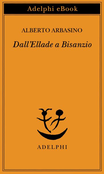 Dall'Ellade a Bisanzio