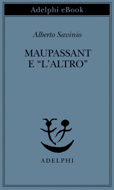 Maupassant e "l'Altro"