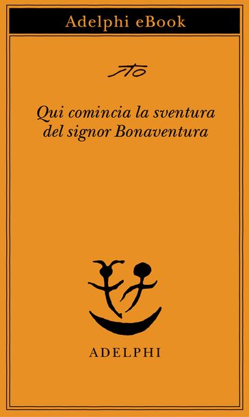 Qui comincia la sventura del signor Bonaventura