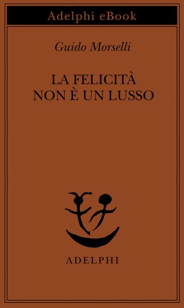 La felicità non è un lusso