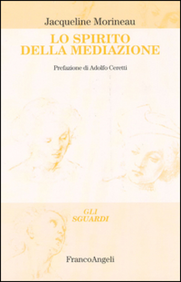 Lo spirito della mediazione